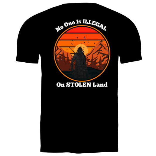 No One is Illegal on Stolen Land